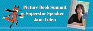 Picture Book Summit Superstar Speaker Jane Yolen