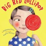 big red lollipop by rukhsana khan big red lollipop by rukhsana khan