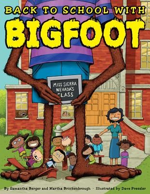 Samantha Berger - Back to School with Bigfoot