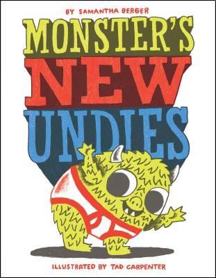 Samantha Berger - Monsters New Undies