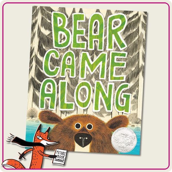 Bear Came Along - Picture Book Summit