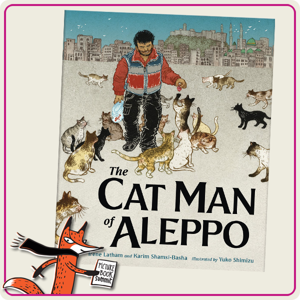 Cat Man of Aleppo by Irene Latham Karim Shamsi-Basha Yuko Shimizu