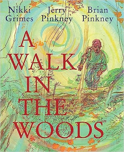 Nikki Grimes - A Walk in the Woods 9-12-23