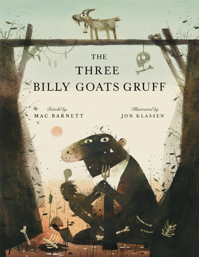 The Three Billy Goats Gruff by Mac Barnett and Jon Klassen