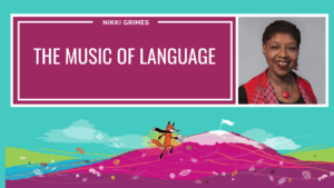 Nikki Grimes - The Music of Language